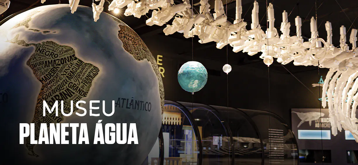Museu Planeta Água
